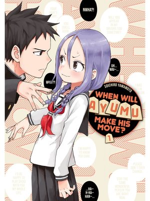 cover image of When Will Ayumu Make His Move？, Volume 1
